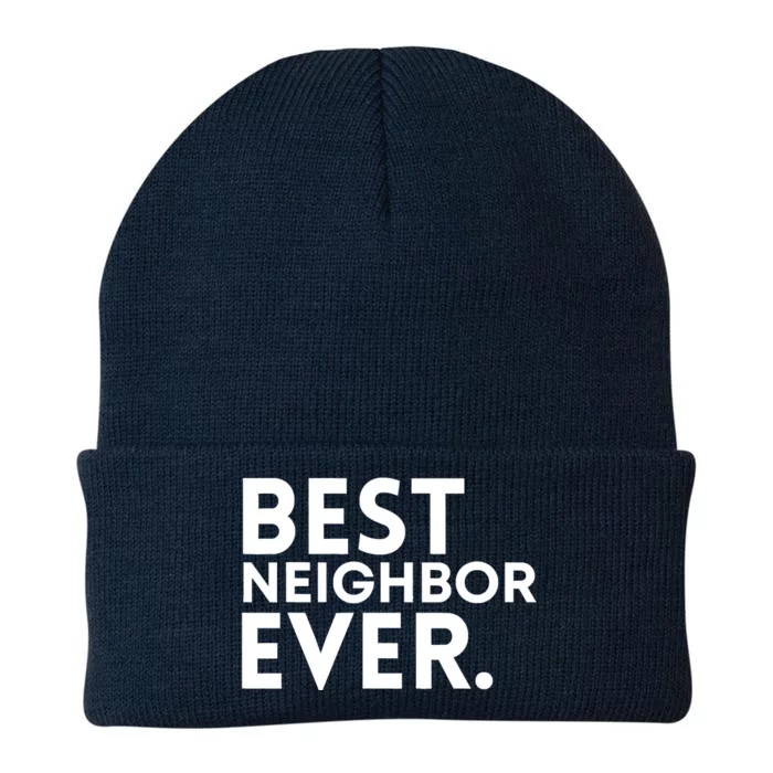 Best Neighbor Ever Funny Proud Neighborhood Best Friends Knit Cap Winter Beanie