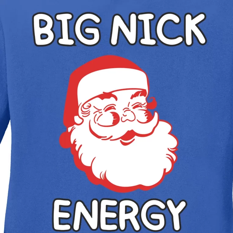 Big Nick Energy Santa Claus Funny Christmas Meaningful Gift Ladies Long Sleeve Shirt