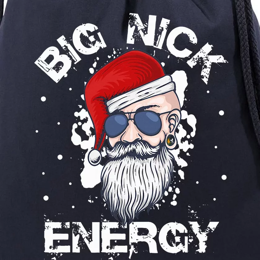 Big Nick Energy Santa Christmas Big Nick Energy Big Nick Drawstring Bag