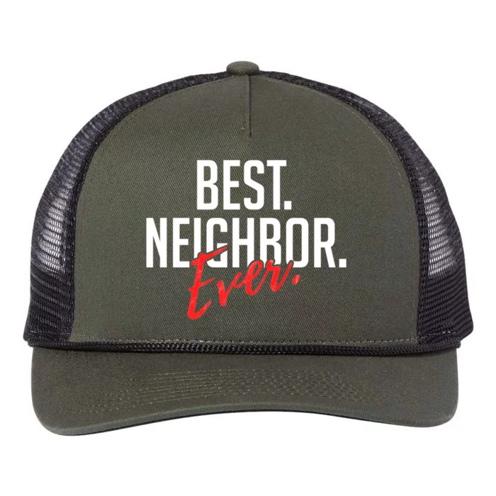 Best Neighbor Ever For A Friend In The Neighborhood Great Gift Retro Rope Trucker Hat Cap