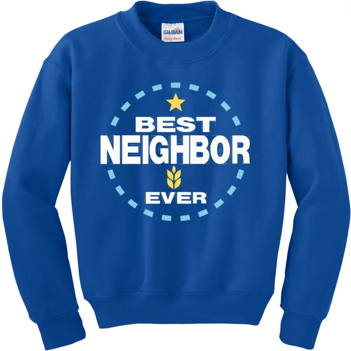 Best Neighbor Ever Friendship Thank You Gift Kids Sweatshirt