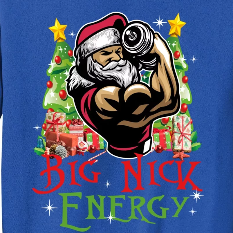 Big Nick Energy Santa Gym Fitness Weight Lifting Christmas Great Gift Tall Sweatshirt