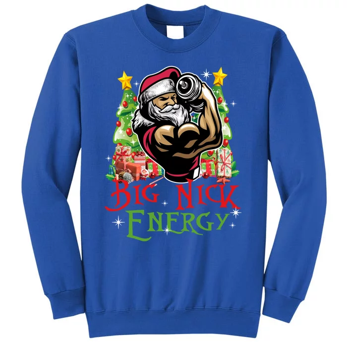 Big Nick Energy Santa Gym Fitness Weight Lifting Christmas Great Gift Tall Sweatshirt