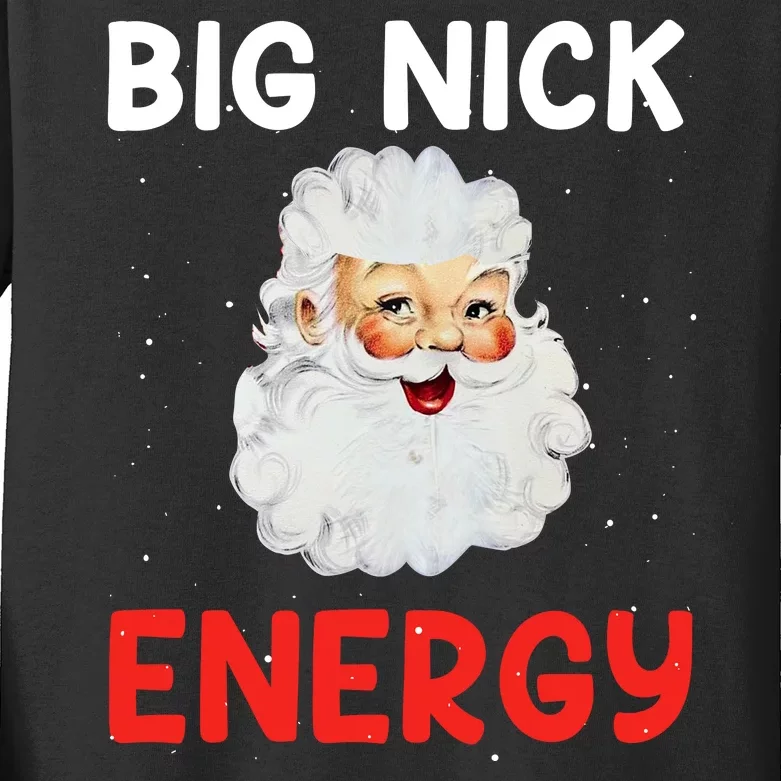 Big Nick Energy Sweatshirt Funny Xmas Fat Santa Claus Kids Long Sleeve Shirt