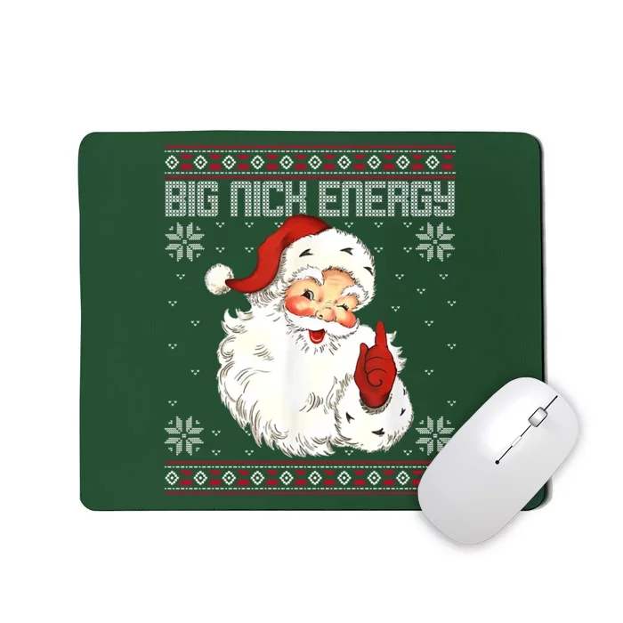 Big Nick Energy Santa Claus Holiday Mousepad