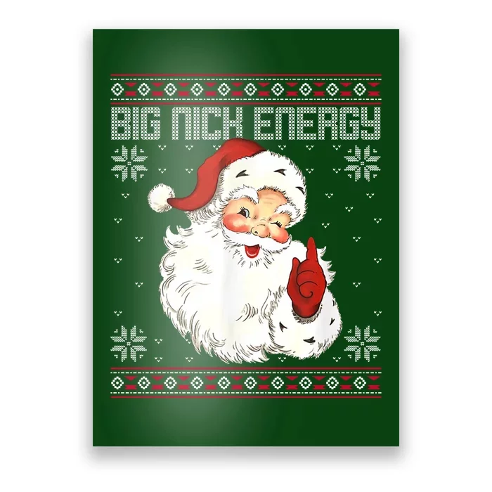 Big Nick Energy Santa Claus Holiday Poster