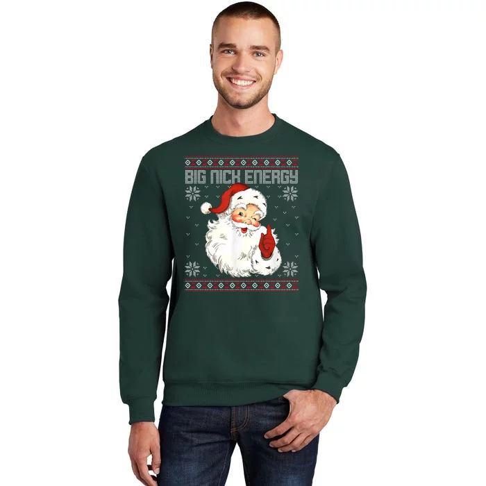 Big Nick Energy Santa Claus Holiday Tall Sweatshirt