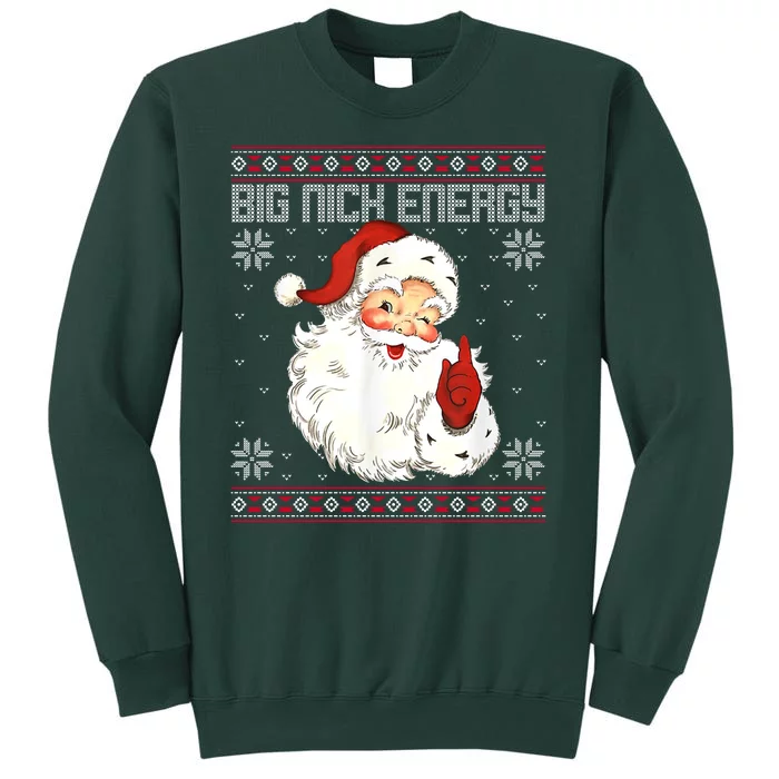 Big Nick Energy Santa Claus Holiday Tall Sweatshirt