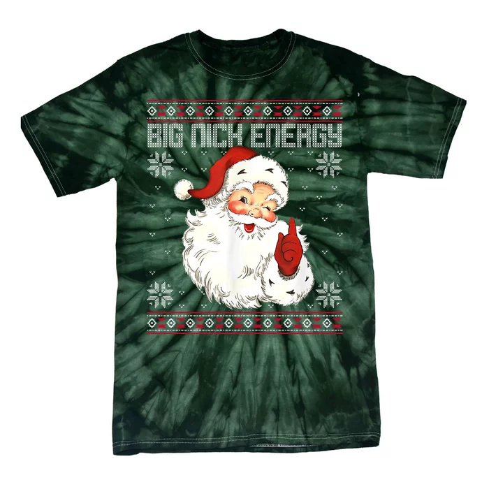 Big Nick Energy Santa Claus Holiday Tie-Dye T-Shirt