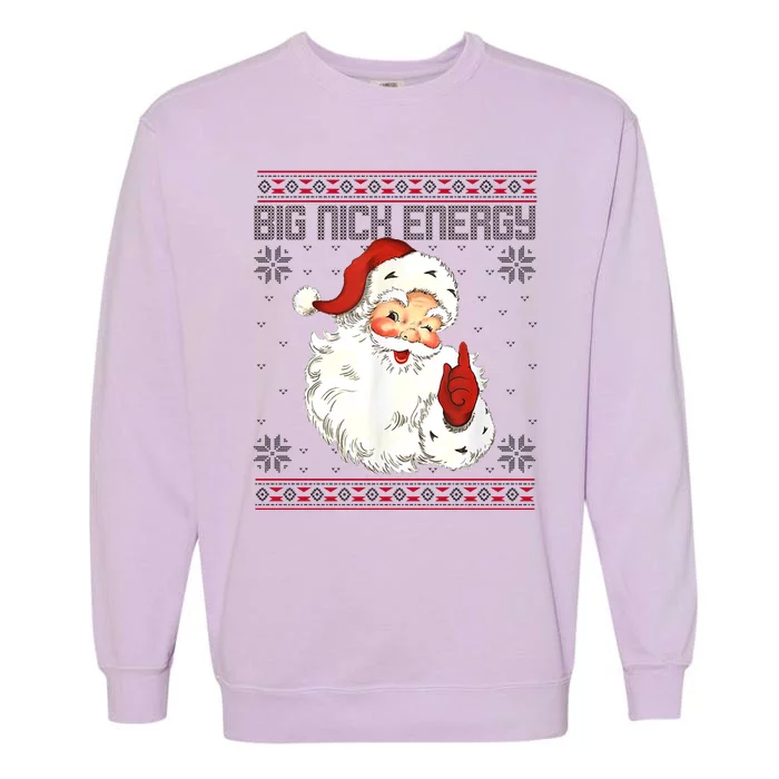 Big Nick Energy Santa Claus Holiday Garment-Dyed Sweatshirt