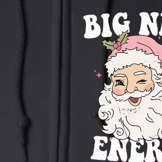 Big Nick Energy Funny Santa Xmas Retro Christmas Full Zip Hoodie