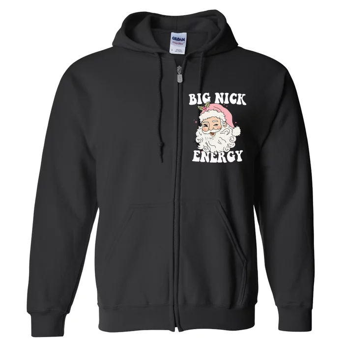 Big Nick Energy Funny Santa Xmas Retro Christmas Full Zip Hoodie