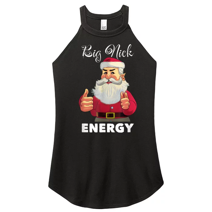 Big Nick Energy Santa Funny Adult Humor Santa Christmas Women’s Perfect Tri Rocker Tank