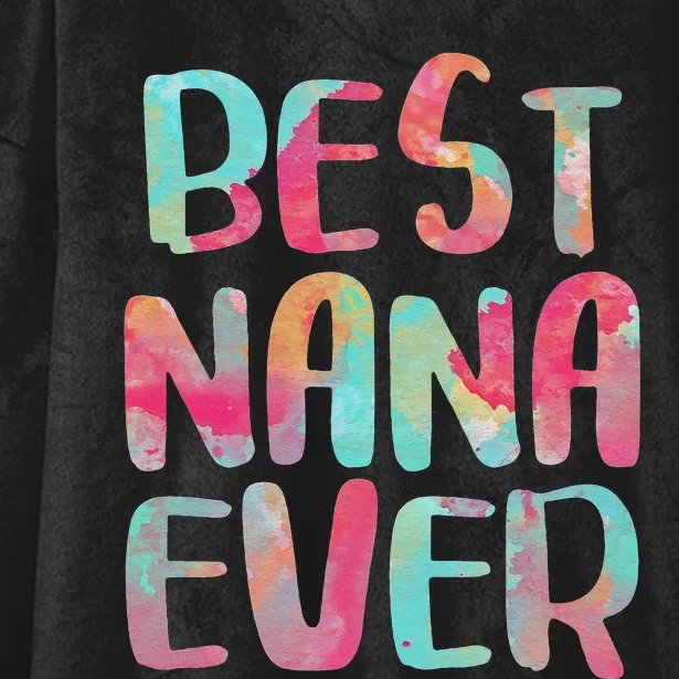 Best Nana Ever Funny Mother's Day Hooded Wearable Blanket