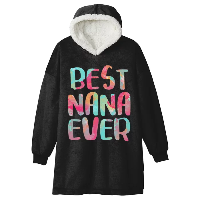 Best Nana Ever Funny Mother's Day Hooded Wearable Blanket