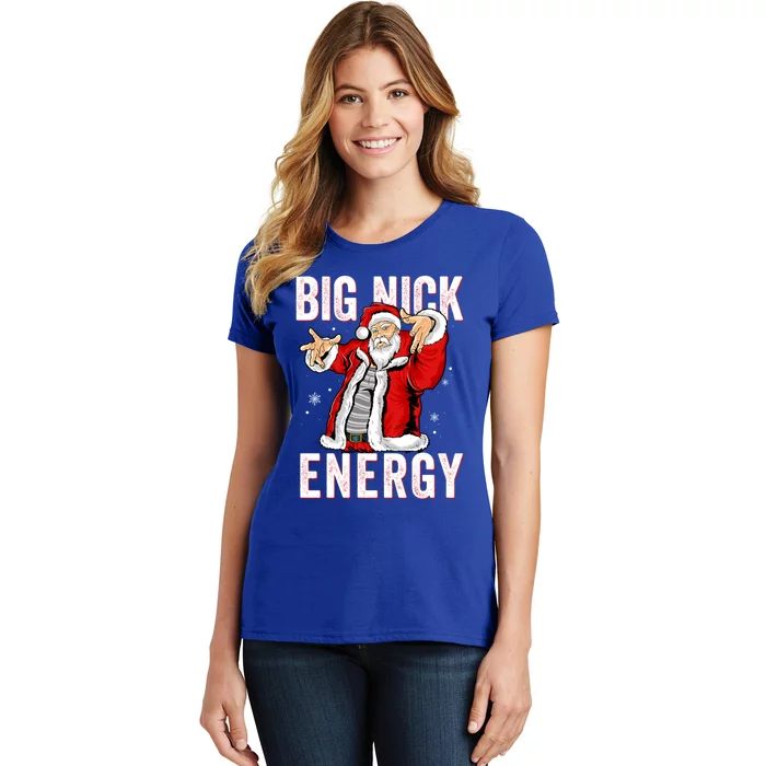 Big Nick Energy Santa Naughty Adult Humor Funny Christmas Gift Women's T-Shirt