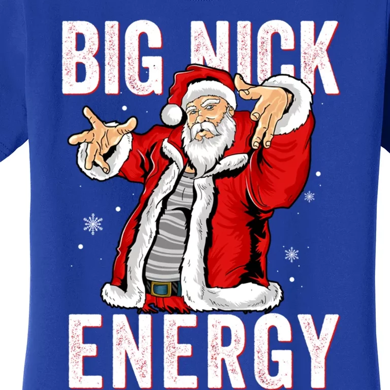 Big Nick Energy Santa Naughty Adult Humor Funny Christmas Gift Women's T-Shirt