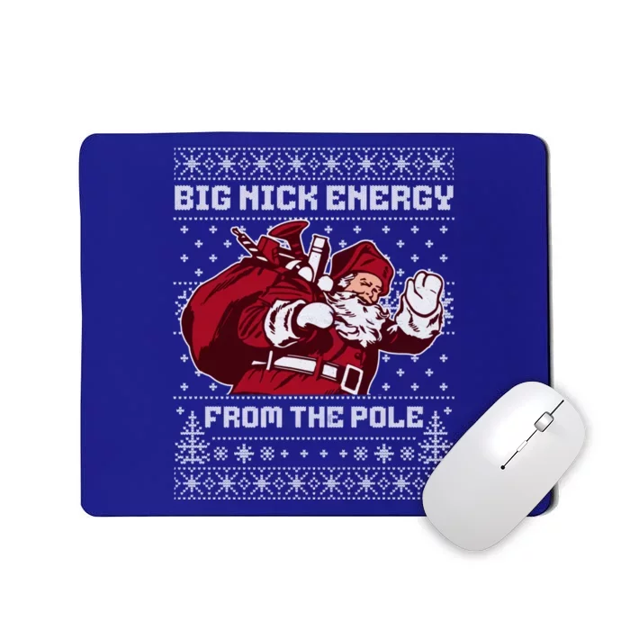 Big Nick Energy Funny Father Christmas Mousepad