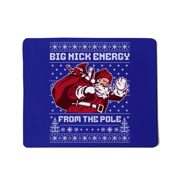 Big Nick Energy Funny Father Christmas Mousepad