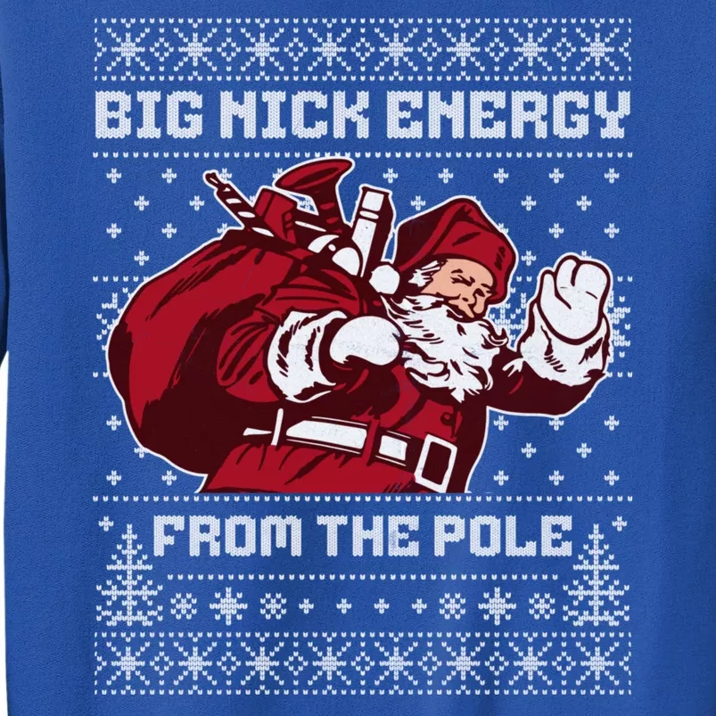 Big Nick Energy Funny Father Christmas Tall Sweatshirt