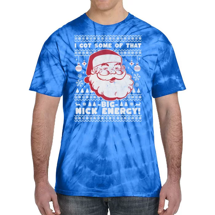 Big Nick Energy Funny Father Christmas Tie-Dye T-Shirt