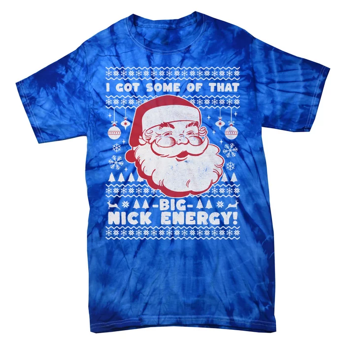 Big Nick Energy Funny Father Christmas Tie-Dye T-Shirt