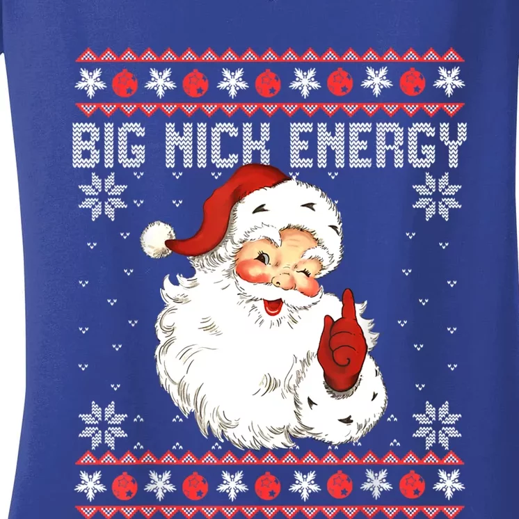 Big Nick Energy Santa Naughty Adult Ugly Xmas Sweater Great Gift Women's V-Neck T-Shirt