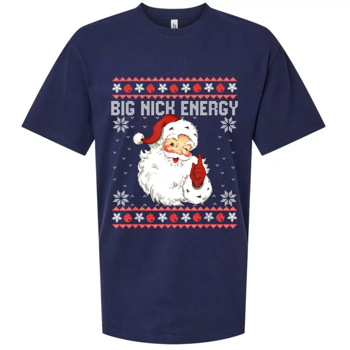 Big Nick Energy Santa Naughty Adult Ugly Xmas Sweater Great Gift Sueded Cloud Jersey T-Shirt