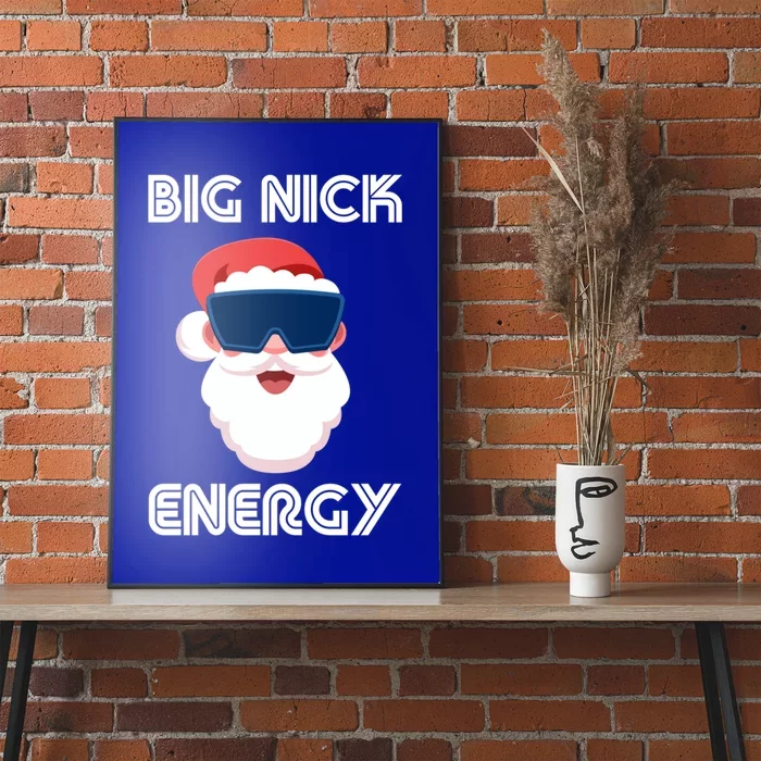 Big Nick Energy Santa Gift Poster