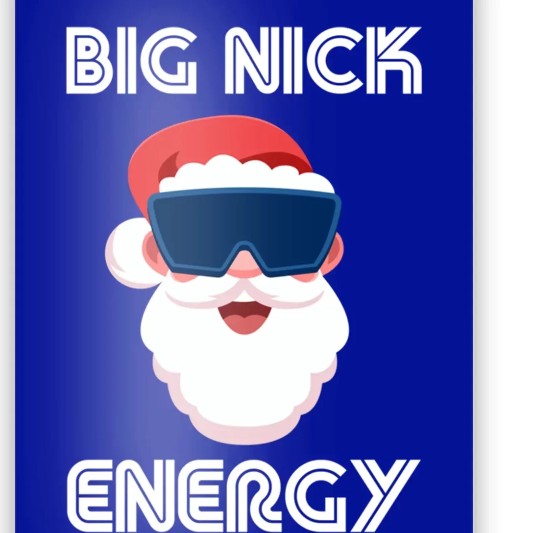 Big Nick Energy Santa Gift Poster