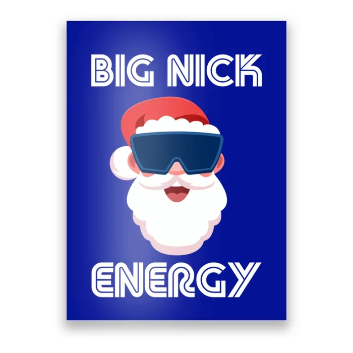 Big Nick Energy Santa Gift Poster