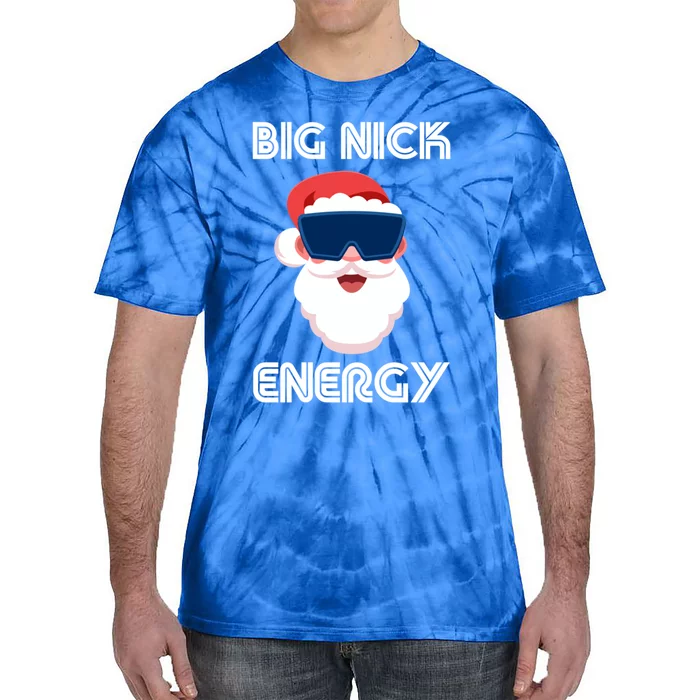 Big Nick Energy Santa Gift Tie-Dye T-Shirt