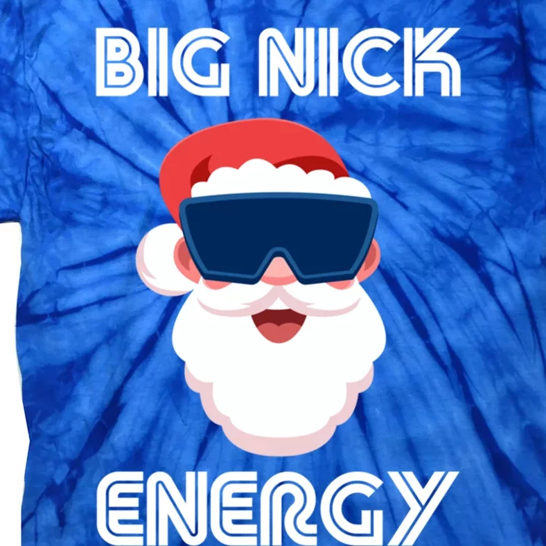 Big Nick Energy Santa Gift Tie-Dye T-Shirt