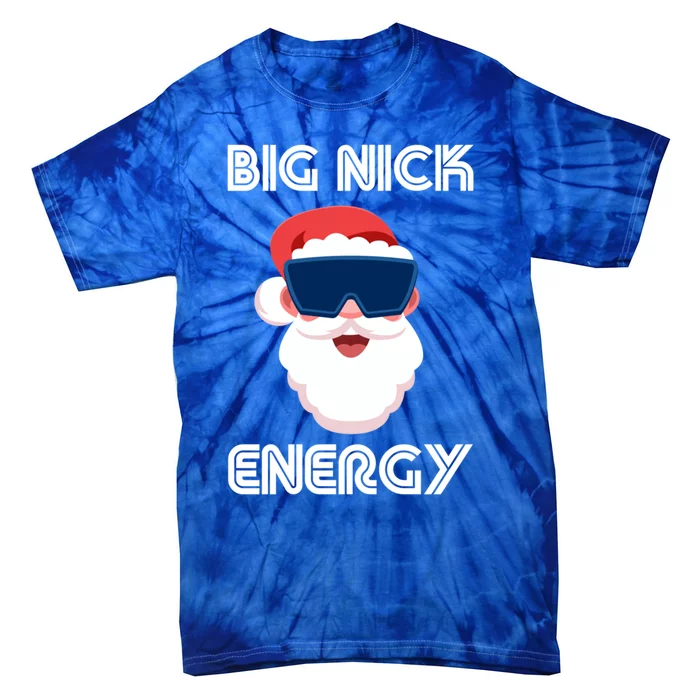 Big Nick Energy Santa Gift Tie-Dye T-Shirt