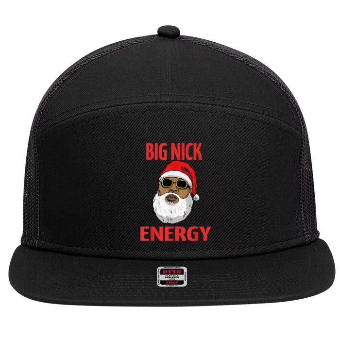 Big Nick Energy Shirt Black African Santa Funny Christmas 7 Panel Mesh Trucker Snapback Hat