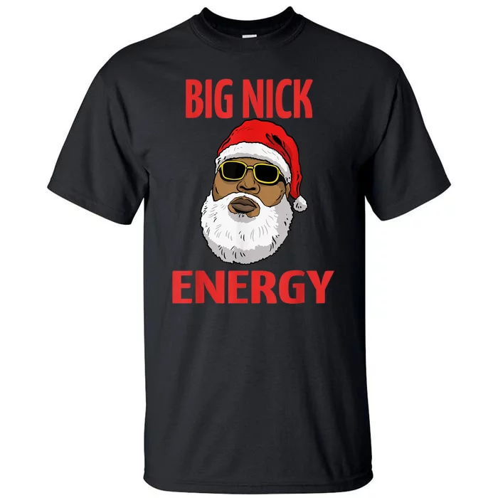 Big Nick Energy Shirt Black African Santa Funny Christmas Tall T-Shirt