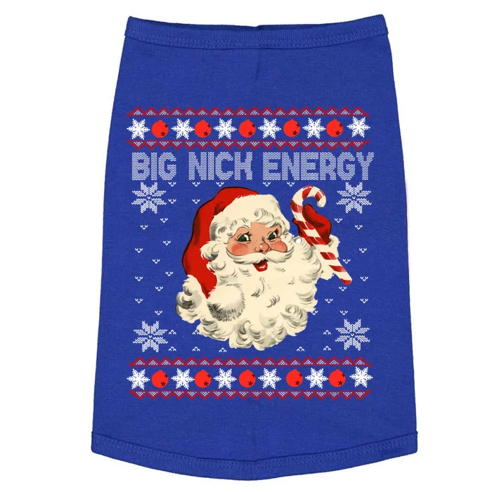 Big Nick Energy Santa Ugly Christmas Sweater Gift Doggie Tank