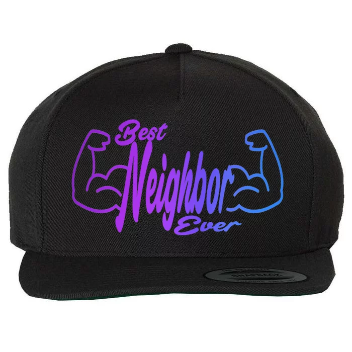 Best Neighbor Ever Funny Neighbors Cool Gift Wool Snapback Cap