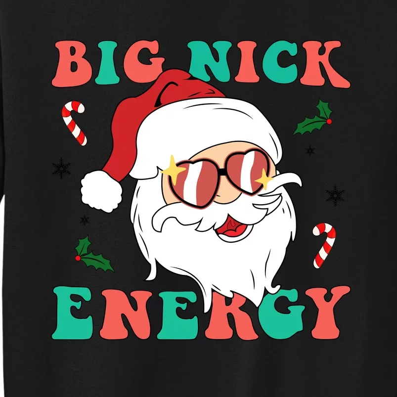 Big Nick Energy Santa Claus Funny Christmas Tall Sweatshirt