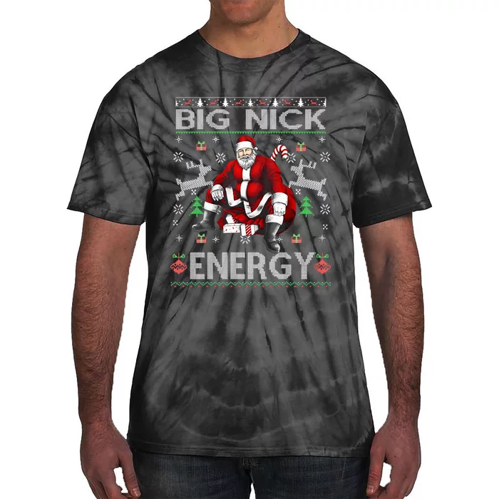 Big Nick Energy Santa Christmas Ugly Sweater Tie-Dye T-Shirt