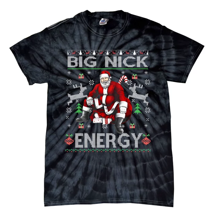 Big Nick Energy Santa Christmas Ugly Sweater Tie-Dye T-Shirt