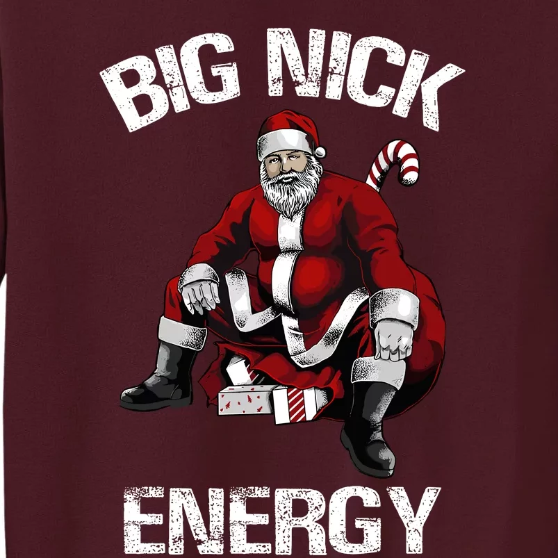 Big Nick Energy Funny Santa Christmas Tall Sweatshirt