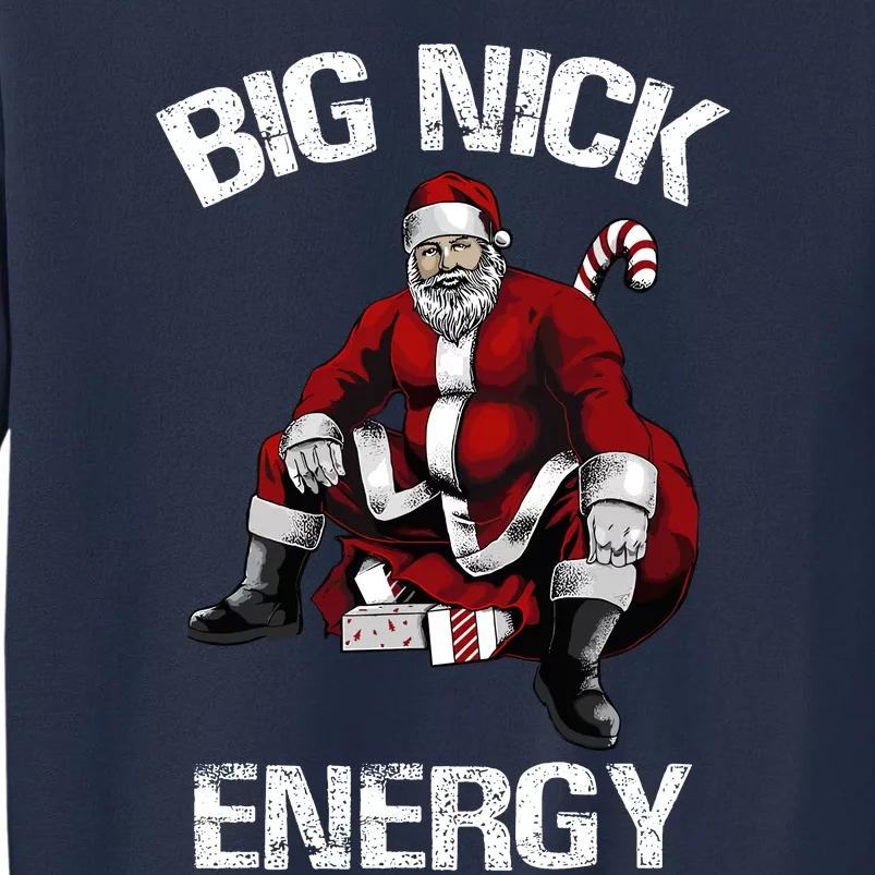 Big Nick Energy Funny Santa Christmas Sweatshirt