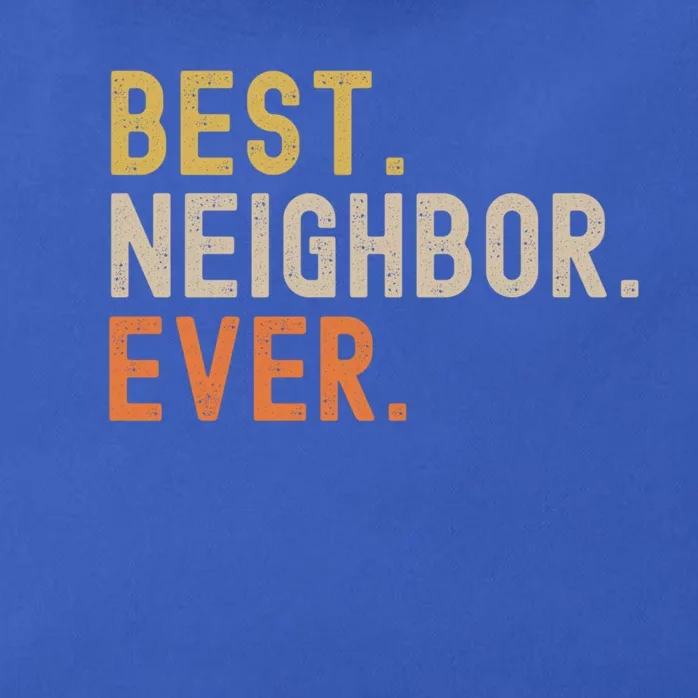 Best Neighbor Ever Funny Gift Moving Housewarming Gift Zip Tote Bag