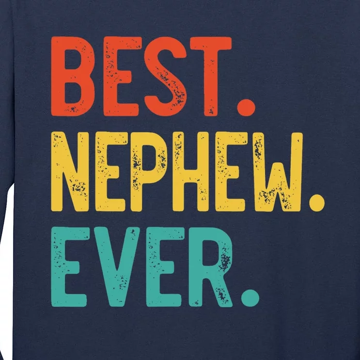 Best Nephew Ever Father's Day Nephew Tall Long Sleeve T-Shirt