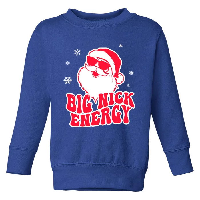 Big Nick Energy Gift Christmas Reindeer Gift Cute Xmas Cute Gift Toddler Sweatshirt