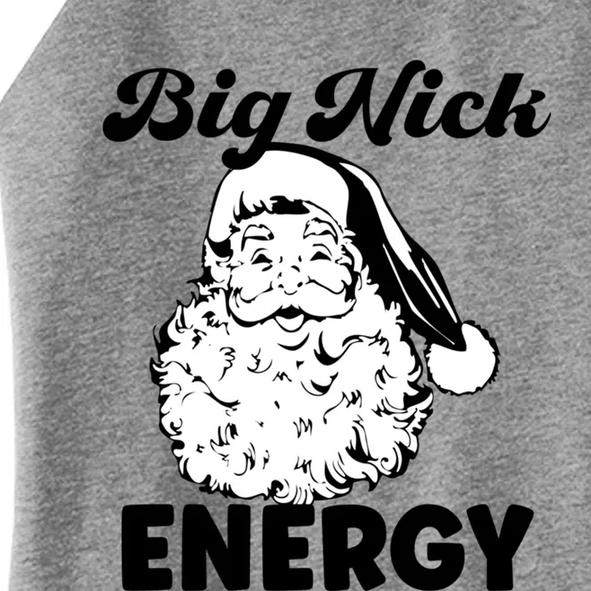 Big Nick Energy Gift Santa Xmas Funny Christmas Gift Women’s Perfect Tri Rocker Tank