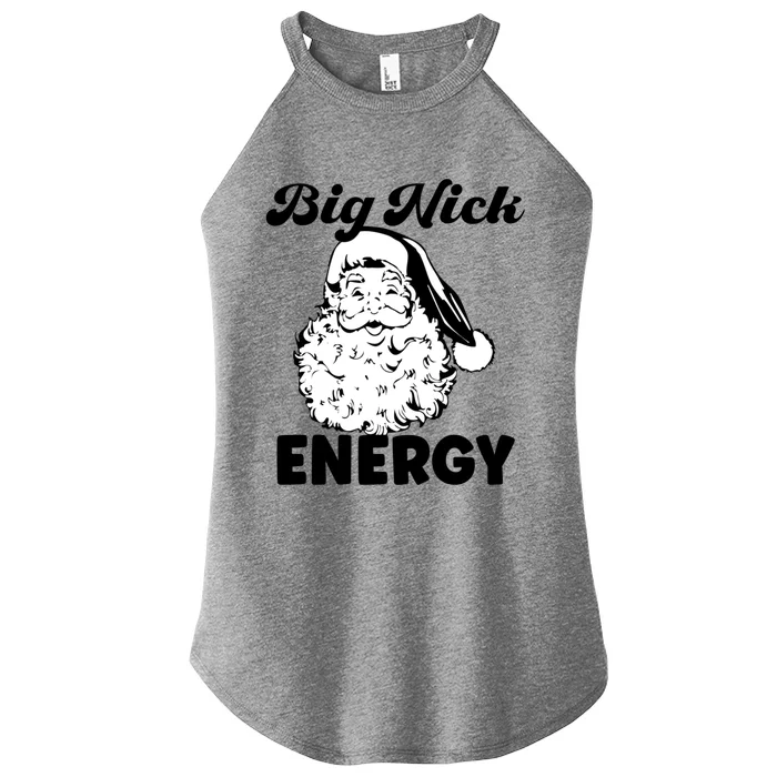 Big Nick Energy Gift Santa Xmas Funny Christmas Gift Women’s Perfect Tri Rocker Tank