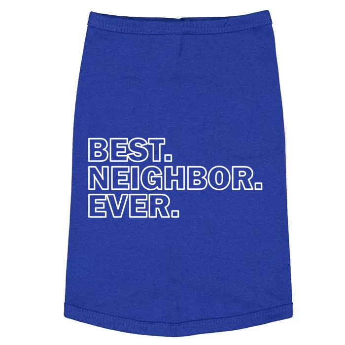 Best Neighbor Ever Neighborhood Community Gift Doggie Tank