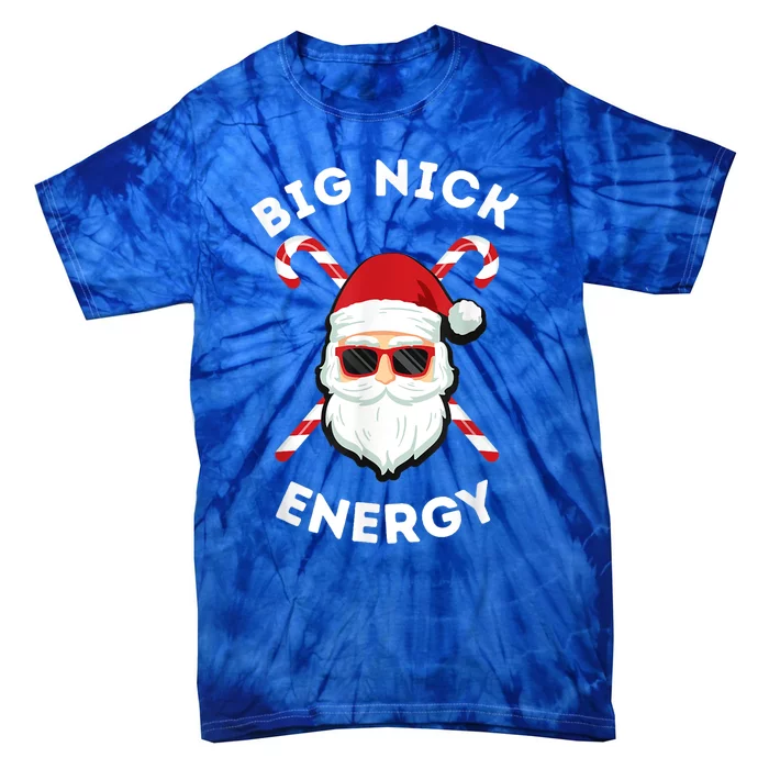 Big Nick Energy Cute Gift Santa Funny Xmas Christmas Gift Tie-Dye T-Shirt